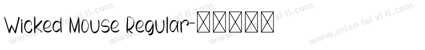 Wicked Mouse Regular字体转换